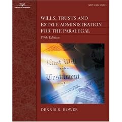 Wills, Trusts and Estate Administration for the Paralegal (The West Legal Studies Series)