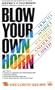 BLOW YOUR HORN CST: How to Market Yourself and Your Career