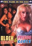 Black Domination / Passion Girls [DVD]