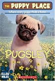 Pugsley (The Puppy Place)