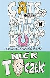 Cats 'n' bats 'n' slugs 'n' bugs : collected creature poems