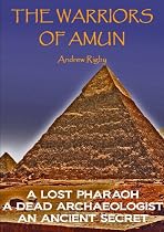 The Warriors of Amun-From Free Kindle Books Library Click to Download Free Kindle Book -> The Warriors of Amun
