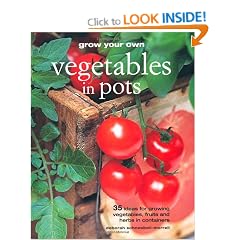 Grow Your Own Vegetables in Pots