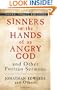 Sinners in the Hands of an Angry God and Other Puritan Sermons (Dover Thrift Editions)
