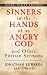 Sinners in the Hands of an Angry God and Other Puritan Sermons