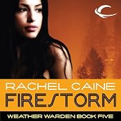Firestorm: Weather Warden, Book 5 | Rachel Caine