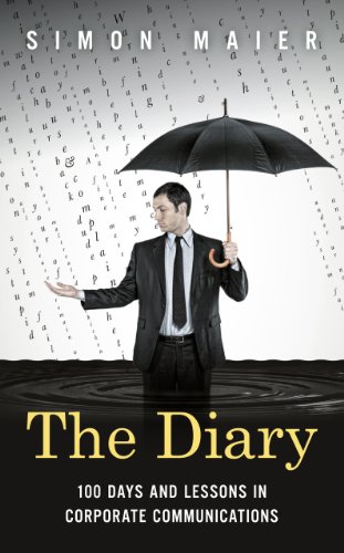 The Diary: 100 Days and Lessons in Corporate Communications
