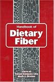 Handbook of Dietary Fiber (Food Science and Technology)