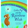 Little Pip and the Rainbow Wish