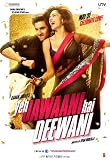 Yeh Jawaani Hai Deewani a Film By Karan Johar