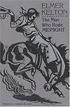 Man Who Rode Midnight (Texas Tradition Series, No 14)