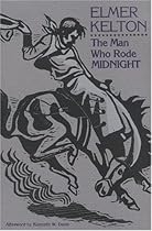 The Man Who Rode Midnight (Texas Tradition Series)