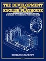 The Development of the English Playhouse