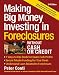 Making Big Money Investing In Foreclosures Without Cash or Credit: Find Houses in Preforeclosure or Foreclosure Understand Laws Related to Foreclosure Negotiate the Deal