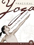 Practical Yoga: Restoring the Body, Mind and Spirit