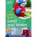 The Little Book of Sand and Water: Little Books with Big Ideas (Little Books)