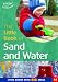 The
Little
Book
of
Sand
and
Water:
Little
Books
with
Big
Ideas
(Little
Books)