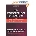 The Execution Premium: Linking Strategy to Operations for Competitive Advantage
