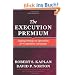 Execution Premium: Linking Strategy to Operations for Competitive Advantage