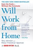 Will Work from Home: Earn the Cash--Without the Commute
