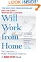 Will Work from Home: Earn the Cash--Without the Commute