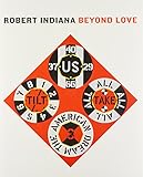Robert Indiana : beyond love