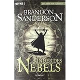 Kinder des Nebels: Romanvon "Brandon Sanderson"
