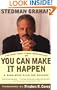 You Can Make It Happen: A Nine Step Plan for Success
