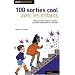 100 sorties cool avec les enfants