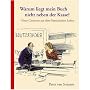 Warum liegt mein Buch nicht neben der Kasse?    Ne&hellip von Peter van Straaten