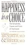 Happiness Is a Choice: The Symptoms, Causes, and Cures of Depression