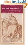 Marcion and Luke-Acts: A Defining Str...