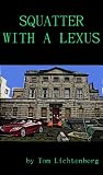 Squatter With a Lexus (The Secret Trilogy)
