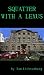 Squatter With a Lexus (The Secret Trilogy)