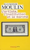 L artiste, l institution et le marché