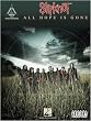 Slipknot - All Hope Is Gone - Guitar Recorded Version Songbook