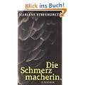 Die Schmerzmacherin.: Roman