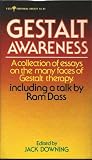 Gestalt awareness : papers from the San Francisco Gestalt Institute