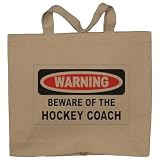 WARNING BEWARE OF THE HOCKEY COACH Totebag (Cotton Tote / Bag)