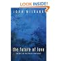 The Future of Love: Essays in Political Theology