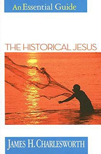 the historical jesus an essential guide essential guides