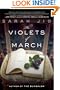 The Violets of March: A Novel