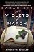 The Violets of March