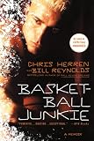 Basketball Junkie: A Memoir