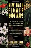 New Bach Flower Body Maps: Treatment by Topical Application