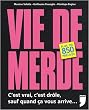 Vie de merde