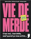 Vie de merde