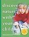 Discovering Nature with Young Children: Part of the Young Scientist Series