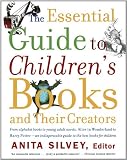 The Essential Guide to Children's Books and Their Creators