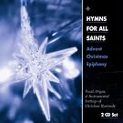 Hymns for All Saints: Advent, Christmas, Epiphany